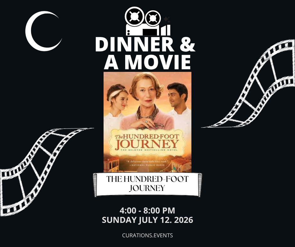 Curations Dinner and A Movie