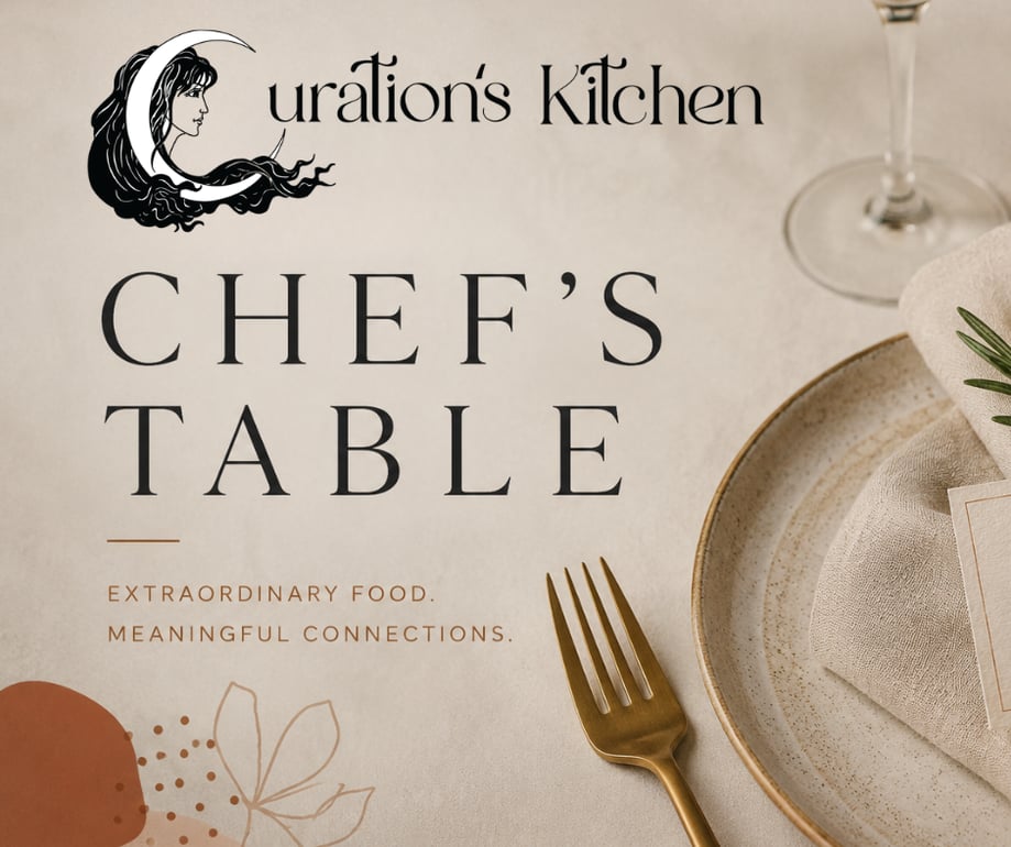 Curations Chef's Table